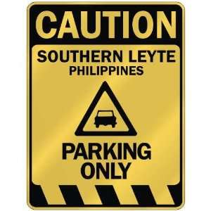   CAUTION SOUTHERN LEYTE PARKING ONLY  PARKING SIGN 