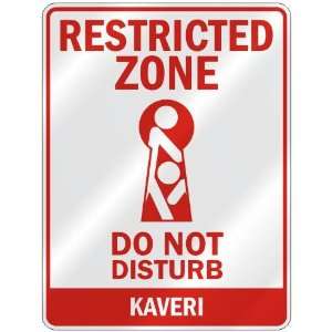   RESTRICTED ZONE DO NOT DISTURB KAVERI  PARKING SIGN