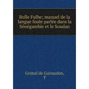   manuel de la langue foule parleÌe dans la SeÌneÌgambie et le Soudan