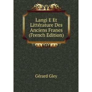  Langi E Et LittÃ©rature Des Anciens Franes (French 