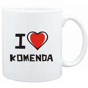  Mug White I love Komenda  Cities