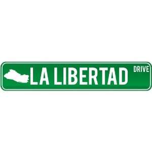  New  La Libertad Drive   Sign / Signs  El Salvador 