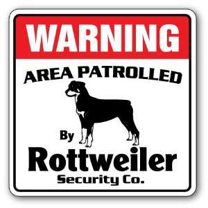    Security Sign  Area Patrolled by pet signs 