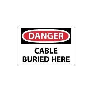  OSHA DANGER Cable Buried Here Safety Sign