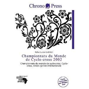  Championnats du Monde de Cyclo cross 2002 (French Edition 