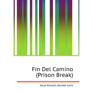  Fin Del Camino (Prison Break) Ronald Cohn Jesse Russell 