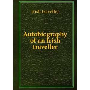    Autobiography of an Irish traveller Irish traveller Books