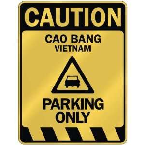   CAUTION CAO BANG PARKING ONLY  PARKING SIGN VIETNAM