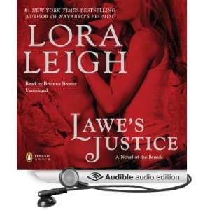  Lawes Justice (Audible Audio Edition) Lora Leigh, Briana 