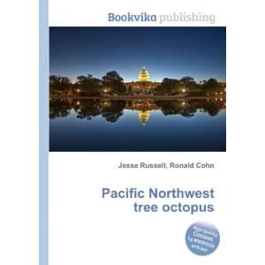  Pacific Northwest tree octopus Ronald Cohn Jesse Russell Books