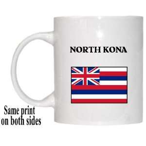    US State Flag   NORTH KONA , Hawaii (HI) Mug 