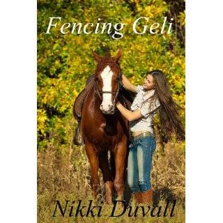 Fencing Geli (Telluride Trilogy) by Nikki Duvall (Jul 20, 2011)