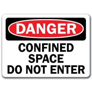  Danger Sign   Confined Space Do Not Enter   10 x 14 OSHA 
