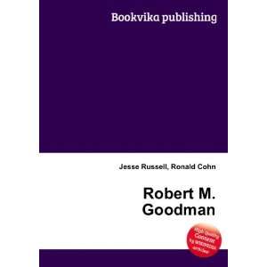  Robert M. Goodman Ronald Cohn Jesse Russell Books