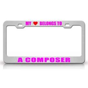 MY HEART BELONGS TO A COMPOSER Occupation Metal Auto License Plate 