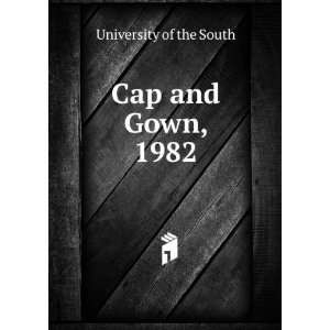  Cap and Gown, 1982 University of the South Books