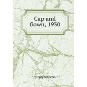  Cap and Gown, 1930 University of the South Books
