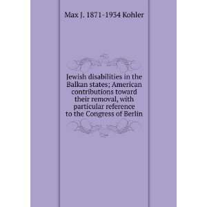  Jewish disabilities in the Balkan states; American 