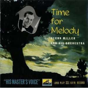  Time For Melody Glenn Miller Music