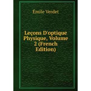  LeÃ§ons Doptique Physique, Volume 2 (French Edition 