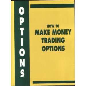  How to Make Money Trading Options Books