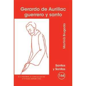  Gerardo de Aurillac.Guerrero y santo (9788498053883 
