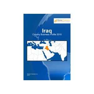  Iraq Country Business Profile 2010 Business Analytic 