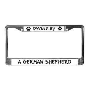  Owned by a German Shepherd Pets License Plate Frame by 