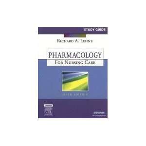  Pharmacology for Nursing Care Study Guide 6TH EDITION 