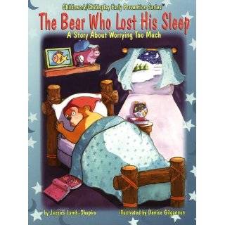 The Bear Who Lost His Sleep A Story About Worring Too Much 