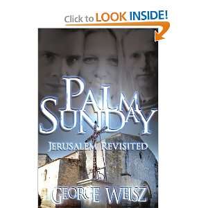 Palm Sunday Jerusalem Revisited and over one million other books are 