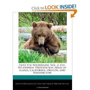 , Vol. 2 The Wilderness Preservation Areas of Alaska, California 