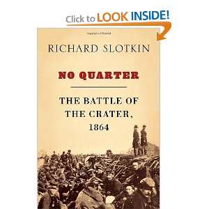  No Quarter The Battle of the Crater, 1864 [Hardcover 