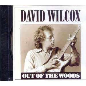  Out of the Woods David Wilcox Music