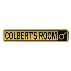 COLBERT S ROOM  STREET SIGN NAME 