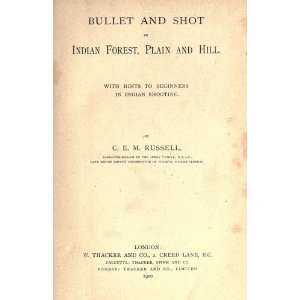  Bullet And Shot In Indian Forest, Plain And Hill. With 