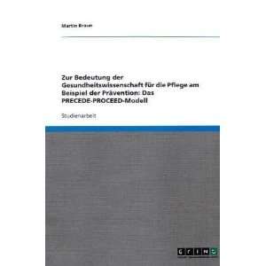   PRECEDE PROCEED Modell (German Edition) (9783640621477) Martin Braun