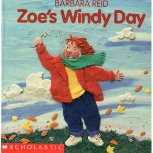   Zoes Windy Day (Cartwheel Books) (9780590447126) Barbara Reid Books