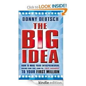 The Big Idea Donny Deutsch  Kindle Store