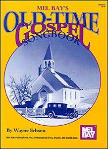 Old Time Gospel Songbook, Melody/Lyrics/Guitar Chords  