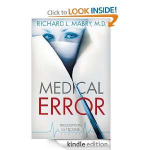 Medical Error Prescription for Trouble Series #2 Richard Mabry 