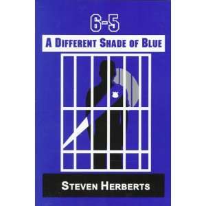 6 5 A Different Shade of Blue (9781560723387) Steven 