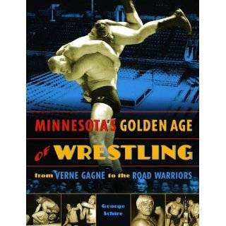  Golden Age of Wrestling From Verne Gagne to the Road Warriors