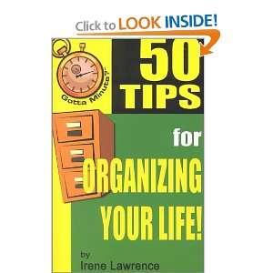  50 Tips for Organizing Your Life (9781885003539) Irene 