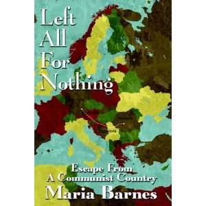   Escape from a Communist Country (9781425925055) Maria Barnes Books