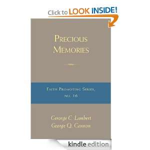 Precious Memories Faith Promoting Series, no. 16 George Q. Cannon 