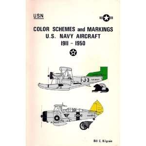 Color Schemes and Markings U.S. Navy Aircraft 1911 1950
