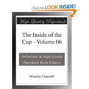    The Inside of the Cup   Volume 06 Winston Churchill Books