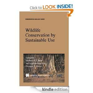 Wildlife Conservation by Sustainable Use (Conservation Biology) H.H.T 
