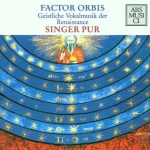  Factor Orbis Geistliche Vokalmusik der Renaissance Music